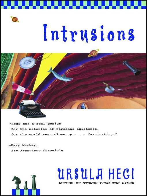 Title details for Intrusions by Ursula Hegi - Available